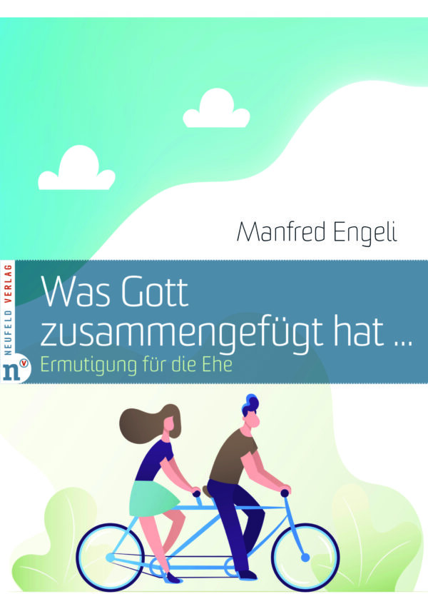 neufeld-verlag_was-gott-zusammengefuegt-hat